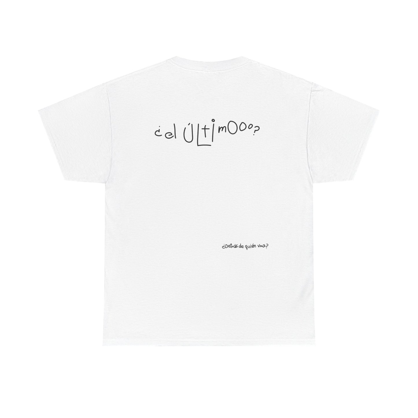 "El Último" - Edición Camuflada T-Shirt