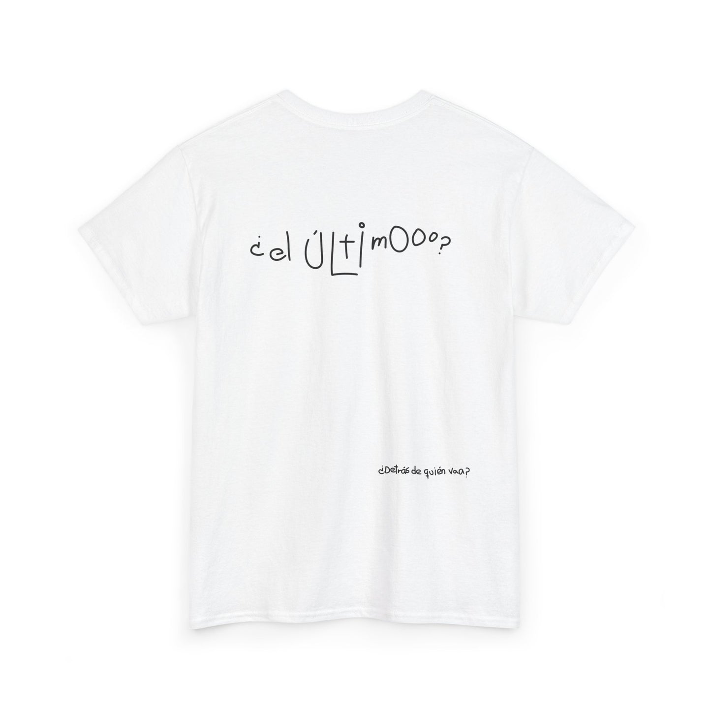 "El Último" - Edición Camuflada T-Shirt