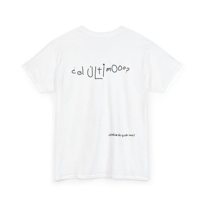 "El Último" - Edición Camuflada T-Shirt